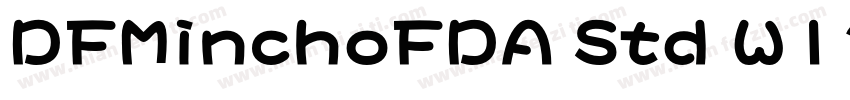 DFMinchoFDA Std W12字体转换